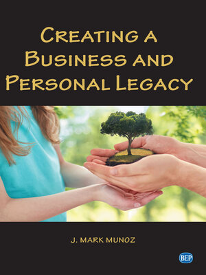 cover image of Creating a Business and Personal Legacy